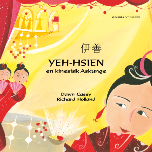 Yeh-hsien - en kinesisk Askunge, svenska och kinesiska - mandarin